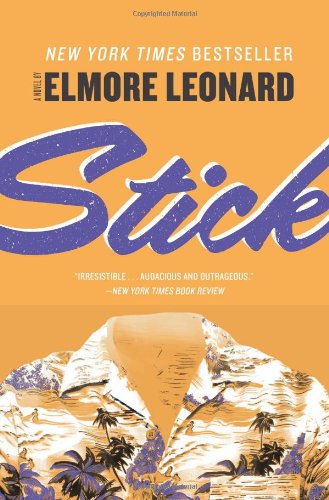 Stick: A Novel - Elmore Leonard - Books - HarperCollins - 9780062184351 - April 10, 2012