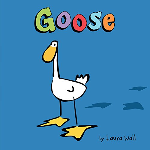 Cover for Laura Wall · Goose (Hardcover Book) (2015)