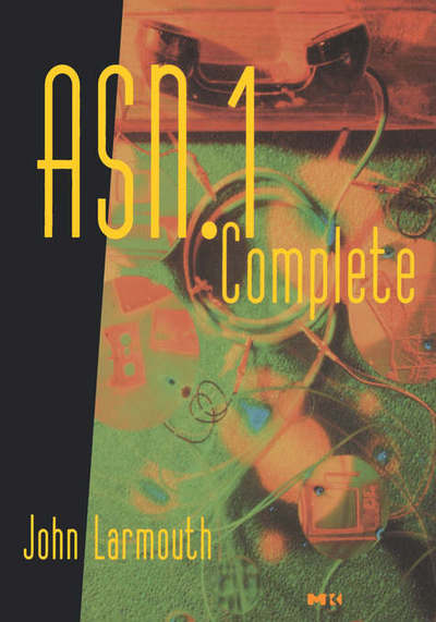 Cover for John Larmouth · ASN.1 Complete (Paperback Book) (1999)