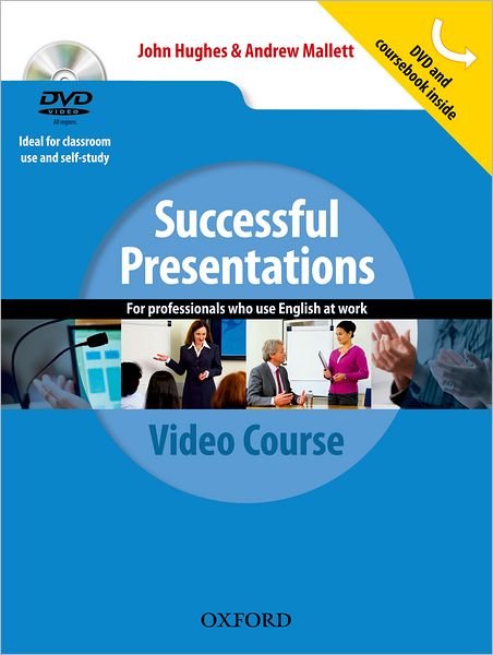 Successful Presentations: DVD and Student's Book Pack: A video series teaching business communication skills for adult professionals - Successful Presentations - John Hughes - Bücher - Oxford University Press - 9780194768351 - 8. März 2012