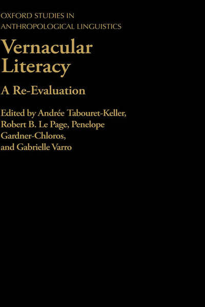 Cover for Le Tabouret-keller · Vernacular Literacy: A Re-Evaluation - Oxford Studies in Anthropological Linguistics (Hardcover Book) (1997)