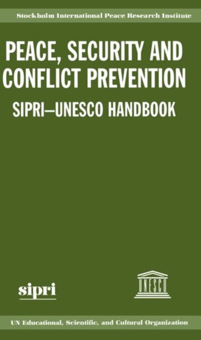 Cover for Stockholm International Peace Research Institute · Peace, Security, and Conflict Prevention: SIPRI-UNESCO Handbook (Paperback Book) (1998)