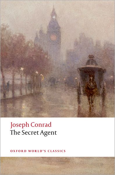 The Secret Agent: A Simple Tale - Oxford World's Classics - Joseph Conrad - Libros - Oxford University Press - 9780199536351 - 12 de junio de 2008