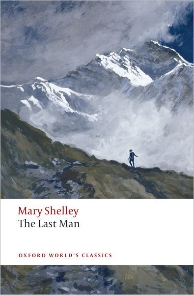 Cover for Mary Wollstonecraft Shelley · The Last Man - Oxford World's Classics (Pocketbok) (2008)