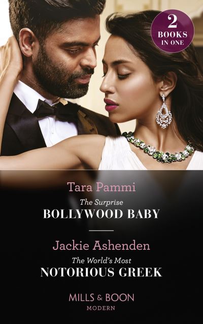 Cover for Tara Pammi · The Surprise Bollywood Baby / The World's Most Notorious Greek: The Surprise Bollywood Baby (Born into Bollywood) / the World's Most Notorious Greek (Born into Bollywood) (Paperback Book) (2021)