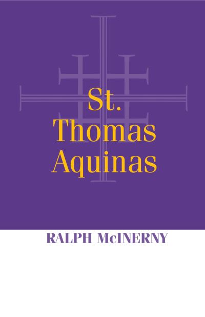 St. Thomas Aquinas - Ralph McInerny - Books - University of Notre Dame Press - 9780268162351 - September 30, 2022