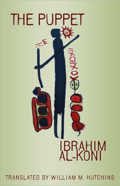 Cover for Ibrahim Al-koni · The Puppet - CMES Modern Middle East Literatures in Translation (Paperback Bog) (2010)