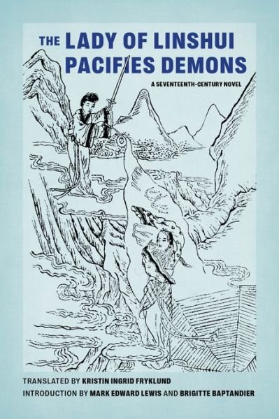 The Lady of Linshui Pacifies Demons: A Seventeenth-Century Novel -  - Böcker - University of Washington Press - 9780295748351 - 15 februari 2021