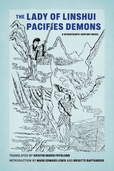 Cover for The Lady of Linshui Pacifies Demons: A Seventeenth-Century Novel - The Lady of Linshui Pacifies Demons (Paperback Book) (2021)