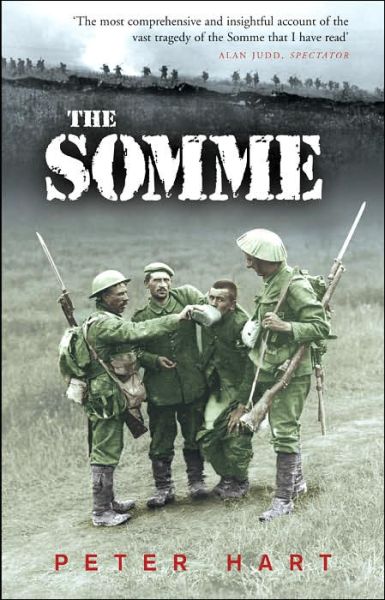 The Somme - Peter Hart - Książki - Orion Publishing Co - 9780304367351 - 2 października 2008