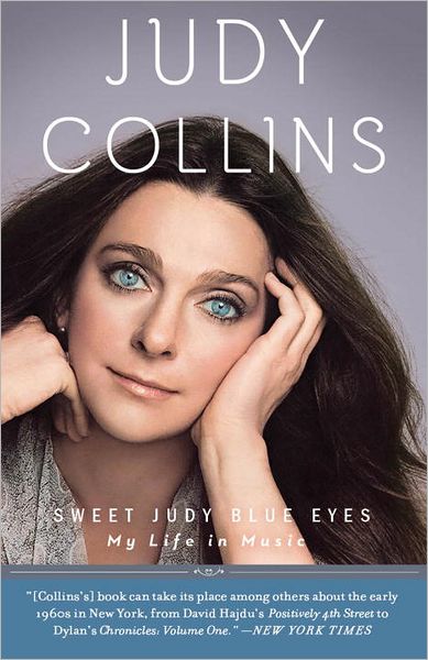 Cover for Judy Collins · Sweet Judy Blue Eyes: My Life in Music (Paperback Book) [Reprint edition] (2012)