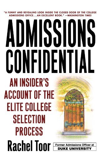 Cover for Rachel Toor · Admissions Confidential: an Insider's Account of the Elite College Selection Process (Paperback Book) [First edition] (2002)