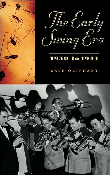 Cover for Dave Oliphant · The Early Swing Era, 1930 to 1941 (Hardcover Book) (2002)