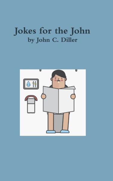 Cover for John Diller · Jokes for the John (Book) (2018)