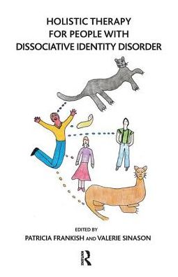 Cover for Patricia Frankish · Holistic Therapy for People with Dissociative Identity Disorder (Hardcover Book) (2019)