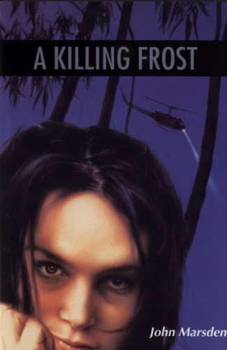 Cover for John Marsden · A Killing Frost (The Tomorrow Series #3) (Hardcover bog) [1st American Ed edition] (1998)