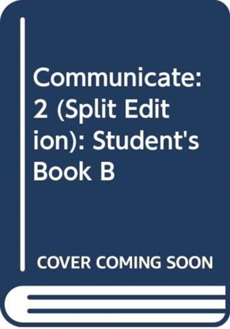 Cover for David Paul · Communicate: 2 (Split Edition) (Student's Book B) - Communicate (Paperback Book) (1995)
