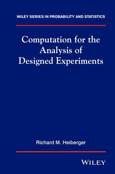 Cover for Heiberger, Richard (Temple University) · Computation for the Analysis of Designed Experiments - Wiley Series in Probability and Statistics (Innbunden bok) (1989)