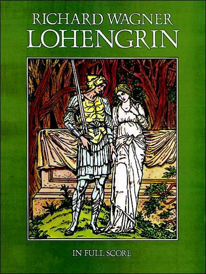 Cover for Opera and Choral Scores · Lohengrin in Full Score (Dover Music Scores) (Paperback Book) (1982)