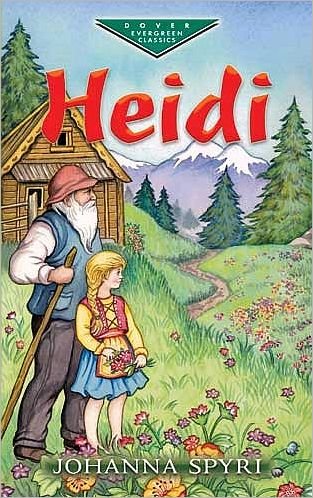 Heidi - Dover Children's Evergreen Classics - Johanna Spyri - Books - Dover Publications Inc. - 9780486412351 - October 3, 2000
