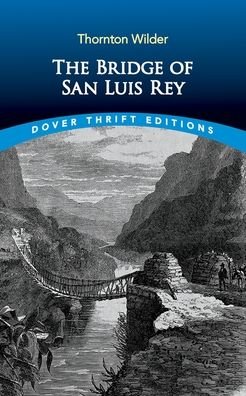Cover for Thornton Wilder · The Bridge of San Luis Rey - Thrift Editions (Pocketbok) (2023)