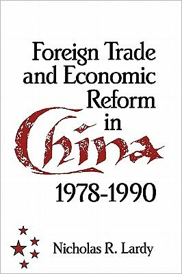 Cover for Lardy, Nicholas R. (University of Washington) · Foreign Trade and Economic Reform in China (Paperback Book) (1993)