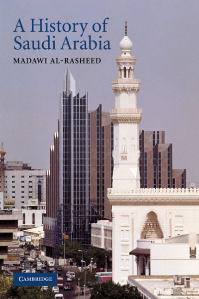 Cover for Madawi Al-Rasheed · A History of Saudi Arabia (Hardcover Book) (2002)