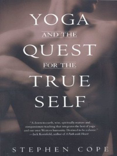 Cover for Stephen Cope · Yoga and the Quest for the True Self (Paperback Book) (2000)
