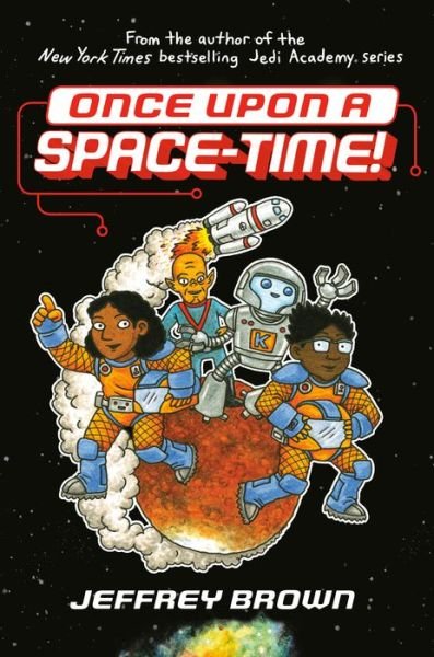 Cover for Jeffrey Brown · Once Upon a Space-Time (Hardcover bog) (2020)