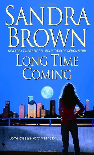 Cover for Sandra Brown · Long Time Coming: A Novel (Paperback Bog) (2006)