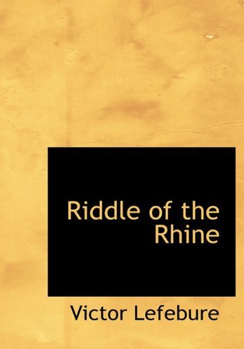 Riddle of the Rhine - George Robert Aberigh-mackay - Kirjat - BiblioLife - 9780554214351 - maanantai 18. elokuuta 2008