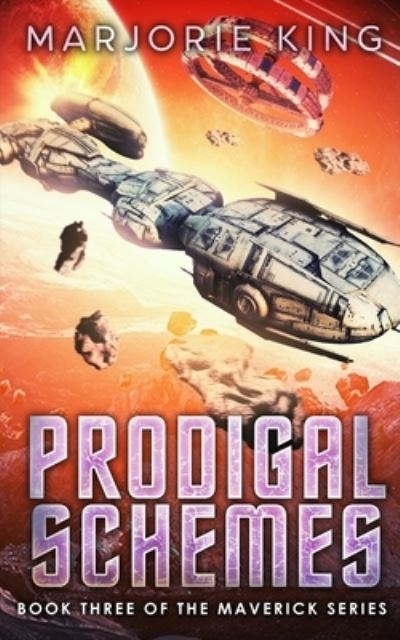 Cover for Marjorie King · Prodigal Schemes (Paperback Book) (2021)