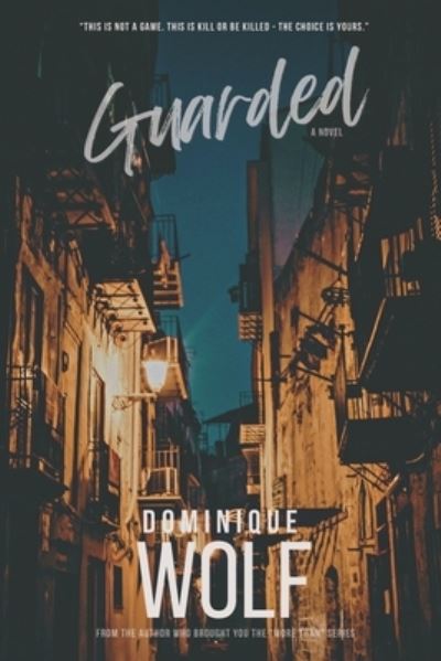 Cover for Dominique Wolf · Guarded (Paperback Book) (2022)