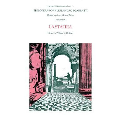 Cover for Alessandro Scarlatti · The Operas of Alessandro Scarlatti (La Statira) - Harvard Publications in Music (Taschenbuch) (1985)
