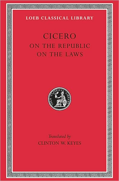 Cover for Cicero · On the Republic. On the Laws - Loeb Classical Library (Hardcover bog) (1928)