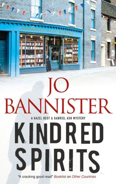 Cover for Jo Bannister · Kindred Spirits - A Hazel Best &amp; Gabriel Ash Mystery (Hardcover Book) [Main - Large Print edition] (2018)