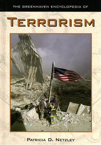 Cover for Patricia D. Netzley · Terrorism (Greenhaven Encylopedia Of) (Hardcover Book) (2007)