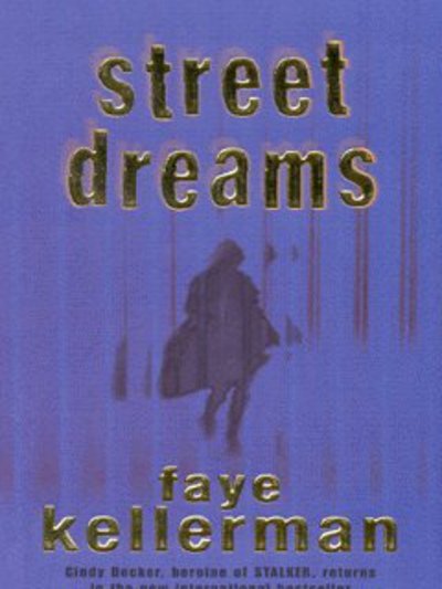 Cover for Faye Kellerman · Street Dreams (Paperback Bog) (2004)