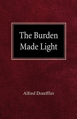 Cover for Alfred Doeffler · The Burden Made Light (Taschenbuch) (1937)