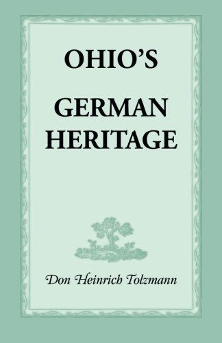 Cover for Don Heinrich Tolzmann · Ohio's German Heritage (Paperback Book) (2013)