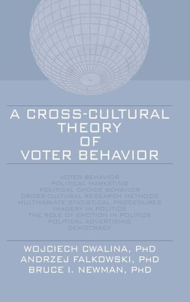 Cover for Wojciech Cwalina · A Cross-Cultural Theory of Voter Behavior (Hardcover Book) (2008)