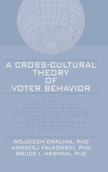 Cover for Wojciech Cwalina · A Cross-Cultural Theory of Voter Behavior (Gebundenes Buch) (2008)