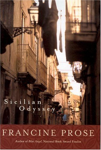 Sicilian Odyssey - Francine Prose - Books - National Geographic Books - 9780792265351 - March 1, 2003