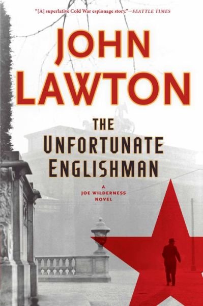 Cover for John Lawton · The Unfortunate Englishman A Joe Wilderness Novel (Paperback Bog) (2017)