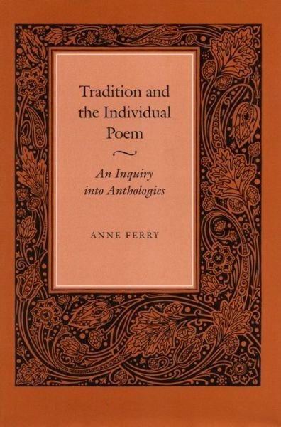 Cover for Anne Ferry · Tradition and the Individual Poem: An Inquiry into Anthologies (Gebundenes Buch) (2002)