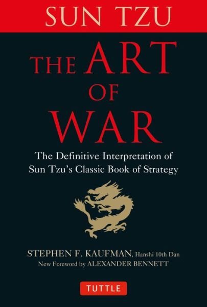 The Art of War: The Definitive Interpretation of Sun Tzu's Classic Book of Strategy - Sun Tzu - Libros - Tuttle Publishing - 9780804854351 - 30 de noviembre de 2021