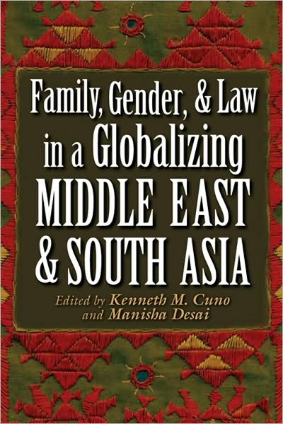 Cover for Kenneth M. Cuno · Family, Gender, and Law in a Globalizing Middle East and South Asia - Gender and Globalization (Gebundenes Buch) (2009)