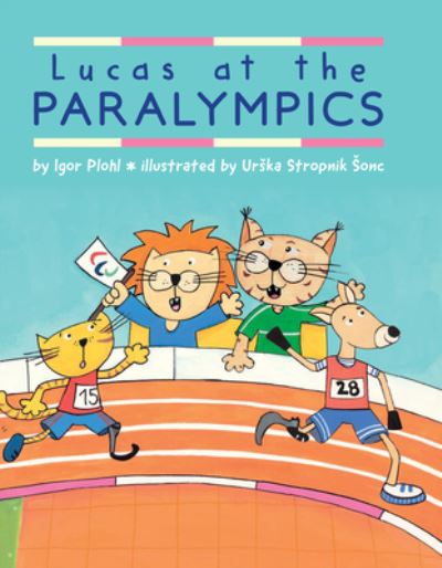 Cover for Igor Plohl · Lucas at the Paralympics (Paperback Book) (2023)