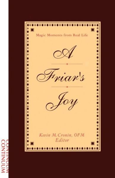 Cover for Cronin, O.F.M., Father Kevin · Friar's Joy: Magic Moments from Real Life (Pocketbok) (1998)
