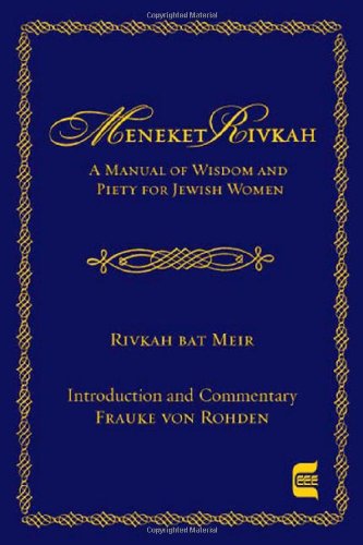 Cover for Rivka Bat Meir · Meneket Rivkah: a Manual of Wisdom and Piety (Hardcover Book) (2009)